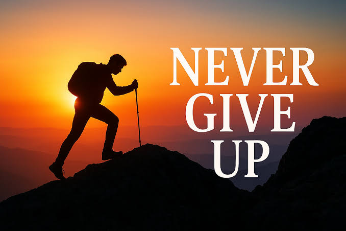 Never give up 